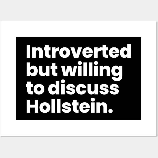 Introverted but willing to discuss Hollstein - Carmilla Wall Art by viking_elf